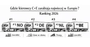 Gdzie kierowcy C+E zarabiają najwięcej w Europie? Ranking 2026